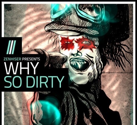 Zenhiser Why So Dirty! WAV